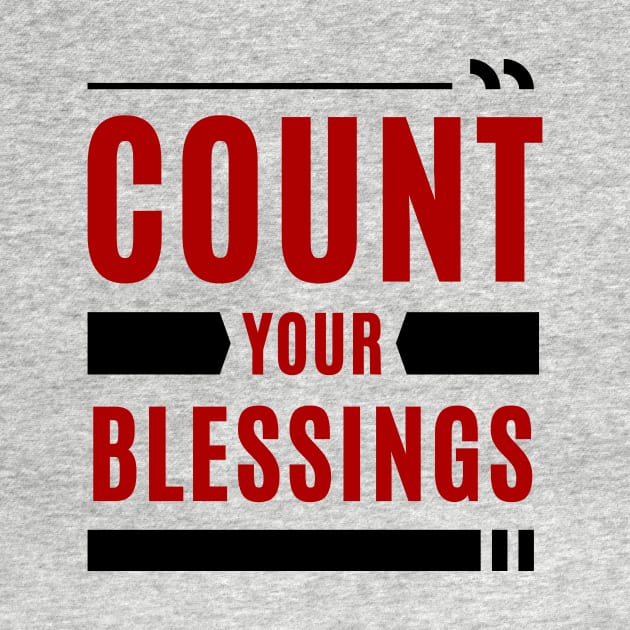 Count Your Blessings | Christian Saying by All Things Gospel